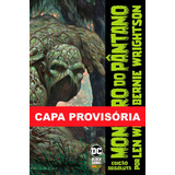 Livro Monstro Do Pântano Por Lein Wein E Bernie Wrightson 