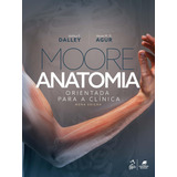 Livro Moore anatomia Orientada Para A Clinica