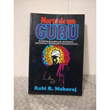 Livro Morte De Um Guru Rabi R Maharaj 00 