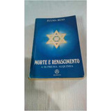 Livro Morte E Renascimento A