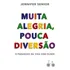 Livro Muita Alegria, Pouca Diversão De Jennifer Senior Edição 1 O Paradoxo Da Vida Com Filhos Capa Mole 2015 Em Português Editorial Rocco