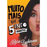 Livro Muito Mais Que 5inco Minutos Kefera Buchmann