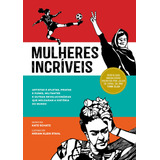 Livro Mulheres Incriveis De