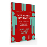 Livro Mulheres Invisiveis Caroline