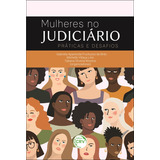 Livro Mulheres No Judiciário Práticas E Desafios