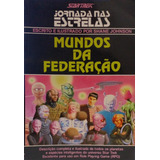 Livro Mundos Da Federação: Jornada Nas Estrelas - Star Trek - Johnson, Shane [1994]