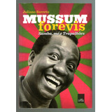 Livro Mussum Forévis Samba Mé E Trapalhões Seminovo