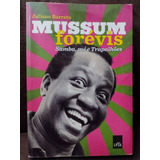 Livro Mussum Forévis Samba Mé E Trapalhões