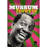 Livro Mussum Forévis samba Mé E Trapalhões 