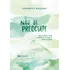 Livro Não Se Preocupe