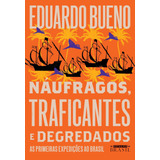 Livro Naufragos Traficantes