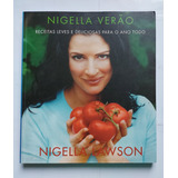 Livro Nigella Verão: Receitas Leves E Deliciosas Para O Ano Todo - Nigella Lawson + (brinde: Livro De Receitas União)