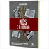 Livro Nós E A Bíblia - André Daniel Reinke, De André Daniel Reinke. Editora Thomas Nelson Em Português