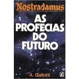 Livro Nostradamus As Profecias Do Fu A Gallotti