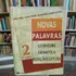 Livro Novas Palavras: Literatura, Gramática, Redação E Leitura 2 Ano - Emília Amaral, Mauro Ferreira E Outros [1997]