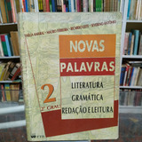 Livro Novas Palavras: Literatura, Gramática, Redação E Leitura 2 Ano - Emília Amaral, Mauro Ferreira E Outros [1997]