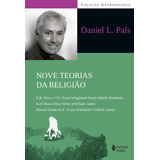Livro Nove Teorias Da Religião De Daniel L Pals Edição 1 Capa Mole 2019 Em Português Editora Vozes