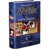 Livro Novo Manual Dos Usos E Costumes Dos Tempos Biblicos