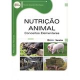 Livro Nutrição Animal: Conceitos Elementares - Ricardo Alexandre Silva Pessoa [2014]