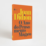 Livro O Ano Do Pensamento Mágico De Joan Didion Capa Mole 2021 Em Português Editorial Harpercollins Brasil