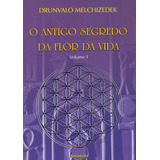 Livro O Antigo Segredo Da Flor Da Vida Vol 01