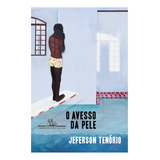 Livro O Avesso Da Pele Vencedor Prêmio Jabuti 2021 Leitura Obrigatória Enem Vestibular Ita