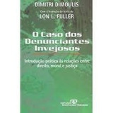 Livro O Caso Dos Denunciantes Invejo Dimitri Dimoulis