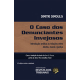 Livro O Caso Dos Denunciantes Invejosos 13 Edição Dimitri Dimoulis 2022 