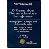 Livro O Caso Dos Denunciantes Invejosos Introdução Prática Ás Relações Dimitri Dimoulis 2005 