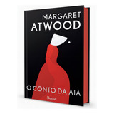 Livro O Conto De Aia Em Capa Dura Com Brindes De Margaret Atwood Da Editora Rocco