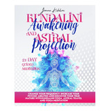 Livro O Despertar Da Kundalini E A Projeção Astral Mudança