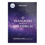 Livro O Evangelho Revelado Nas Estrelas | André Coelho