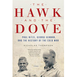 Livro O Falcão E A Pomba Paul Nitze George Kennan E A His