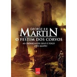 Livro O Festim Dos Corvos - As Crônicas De Gelo E Fogo 4 - George R. R. Martin [2012]