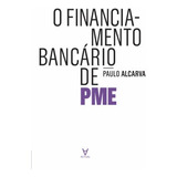 Livro O Financiamento Bancário De Pme