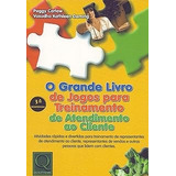 Livro O Grande Livro De Jogos Para Treinamento De Atendimento Ao Cliente Peggy Carlaw Vasudha Kathleen Deming 2001 