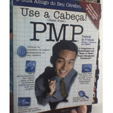 Livro O Guia Amigo Do Seu Cérebro Use A Cabeça Pmp Jennifer Greene Pmp Andrew Stellman Pmp Ed Alta Books