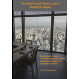 Livro O Guia Do Chef E Dos Amantes Da Comida Para O Japão