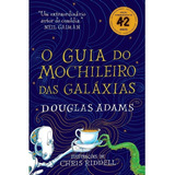 Livro O Guia Do Mochileiro Das Galáxias - Edição Ilustrada *