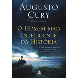 Livro O Homem Mais Inteligente Da História  Augusto Cury