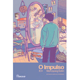 Livro O Impulso De Sohn Won pyung Editorial Editora Rocco Capa Mole Edição 1 Em Português 2024