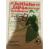 Livro O Jeitinho No Japão Para Os Brasileiros Guia A031