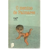 Livro O Menino De Palmares Coleção Jovens Do Mundo Todo Isa Silveira Leal Alberto Leal 1968 