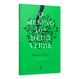 Livro O Menino Do Dedo Verde Maurice Druon Ed José Olympio