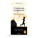 Livro O Menino Que Acreditava Em