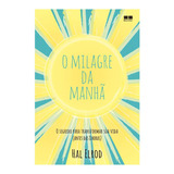 Livro O Milagre Da Manhã Novo Lacrado