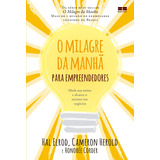 Livro O Milagre Da Manhã Para Empreendedores De Elrod Hal Editorial Editora Best Seller Capa Mole Em Português 2021