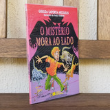 Livro O Mistério Mora Ao Lado Lacrado 
