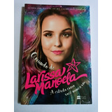 Livro O Mundo De Larissa Manoela