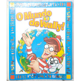 Livro O Mundo De Wally Pasta Com 12 Fascículos Globo Editora Editora Globo